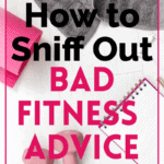pin for article on how to avoid bad fitness advice and seek out credible info