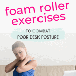 pinterest pin woman having neck pain from working at a computer for article the 7 best foam roller exercises to combat poor desk posture