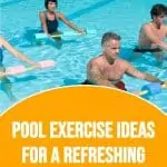 people in a water aerobics class with text overlay pool exercise ideas for a refreshing full body workout