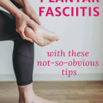 woman rubbing her foot with text overlay conquer plantar fasciitis with these not so obvious tips