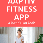 woman exercises with text my honest review of the aaptiv fitness app