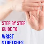 woman stretching the wrist flexors with text overlay step by step guide to wrist stretches
