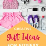 pinterest pin picture of fitness accessories with text overlay creative gift ideas for fitness enthusiasts