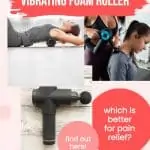 massage gun vs. vibration foam roller which is better?