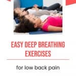 deep breathing in a fitness class with text overlay easy deep breathing exercises for low back pain