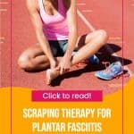 scraping therapy for plantar fasciitis