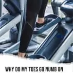 woman using an elliptical machine with text overlay why do my toes go numb on the elliptical