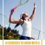 woman serving in tennis with text overlay 8 exercises to avoid with a rotator cuff injury