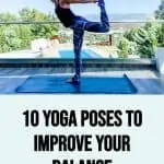 woman doing yoga with text overlay 10 yoga poses to improve your balance