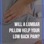 do lumbar pillows help low back pain?
