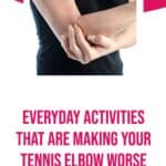 what makes tennis elbow worse?