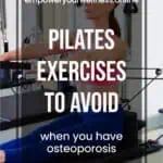 pilates exercises to avoid when you have osteoporosis pinterest pin