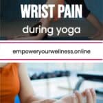 pinterest pin how to ease wrist pain in yoga