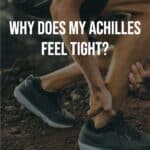 pinterest pin why does my achilles feel tight with man holding his ankle